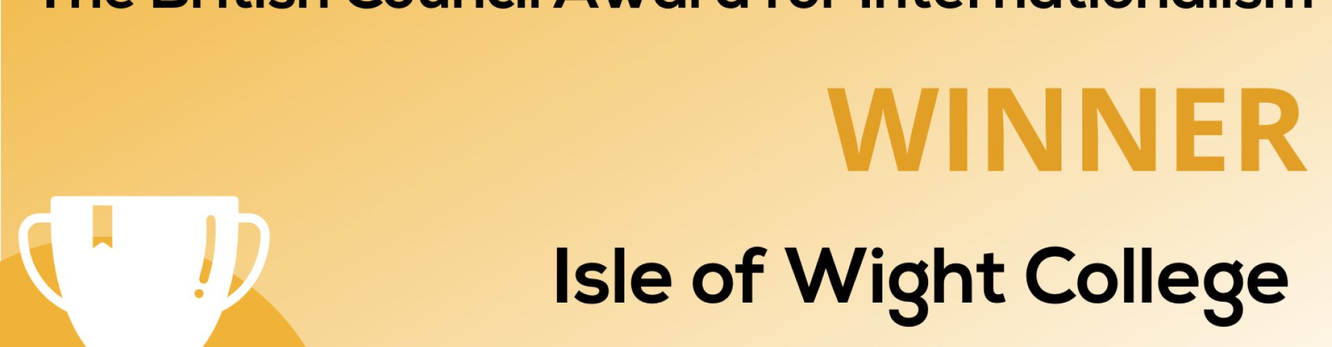 The British Council Award for Internationalism Isle of Wight College